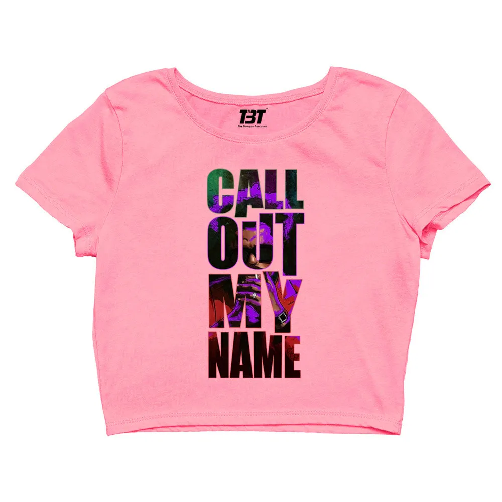 Crop Top - Call Out My Name