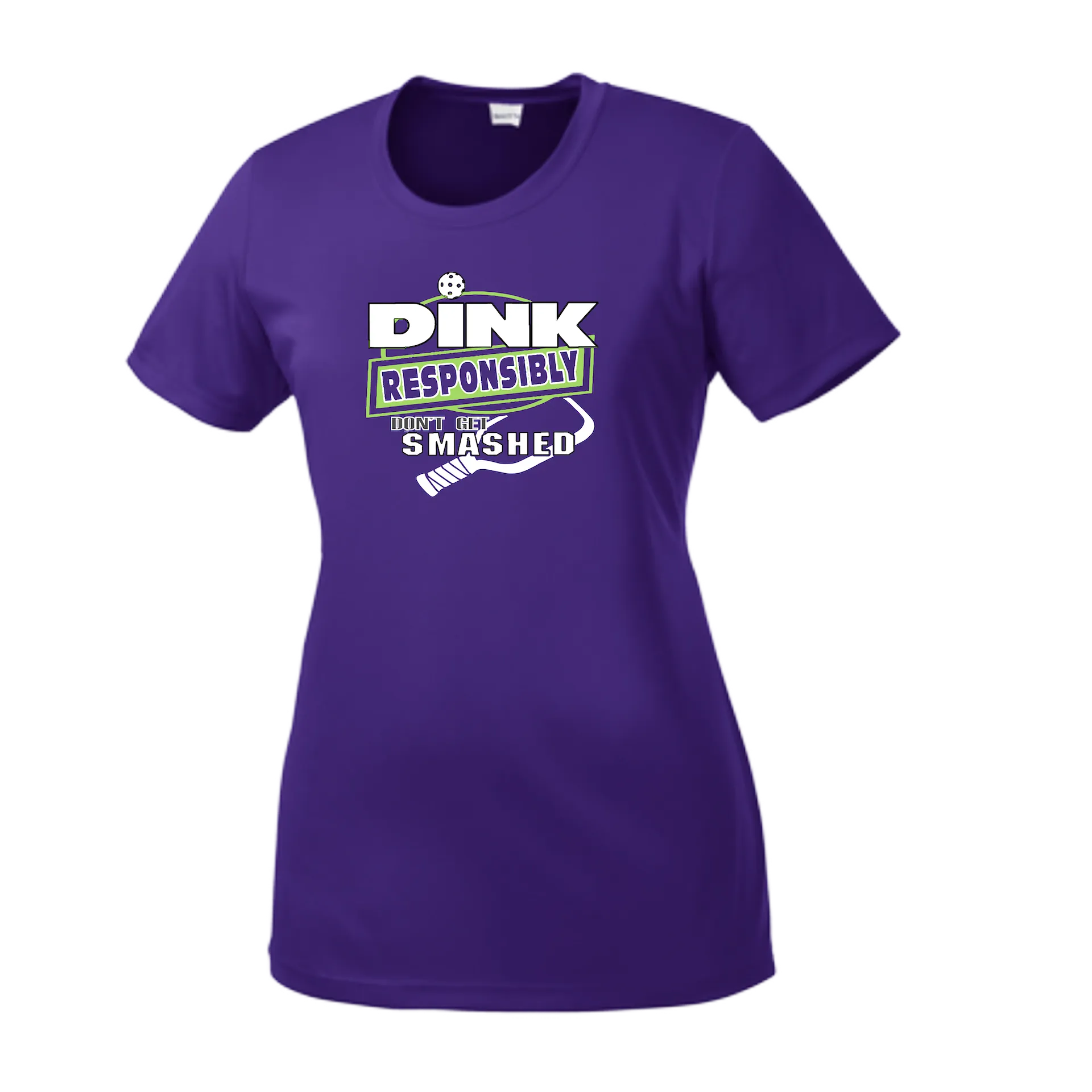 Dink Responsibly Don't Get Smashed | Women’s Short Sleeve Crewneck Pickleball Shirts | 100% Polyester