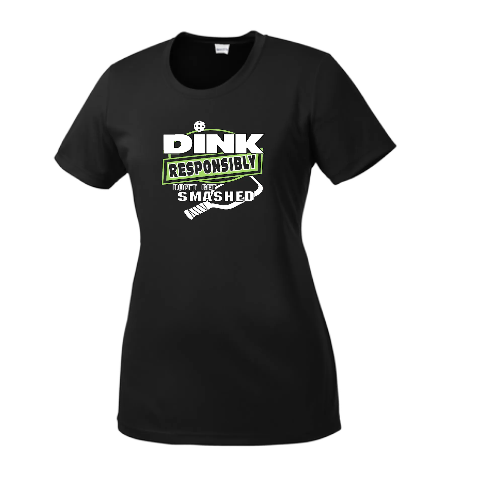 Dink Responsibly Don't Get Smashed | Women’s Short Sleeve Crewneck Pickleball Shirts | 100% Polyester