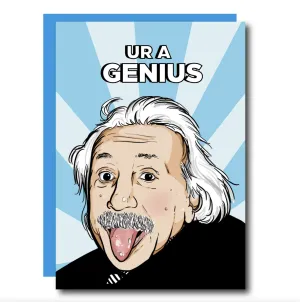 Ur A Genius Card